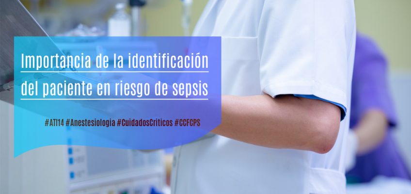 Importancia de la identificación del paciente en riesgo de sepsis
