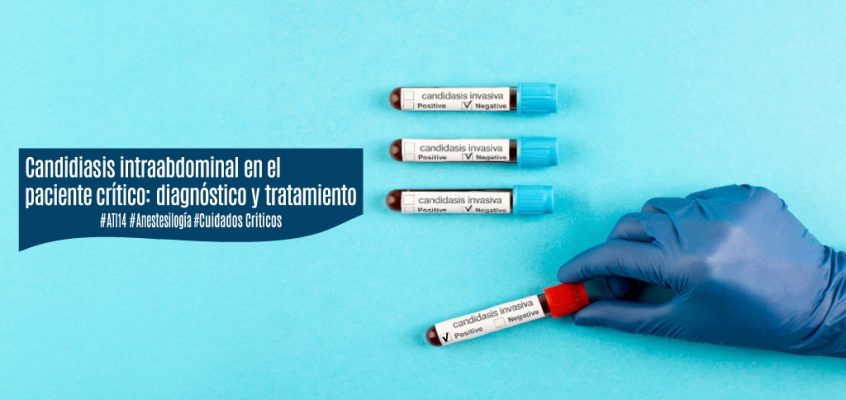 Candidiasis intraabdominal en el paciente crítico: diagnóstico y tratamiento